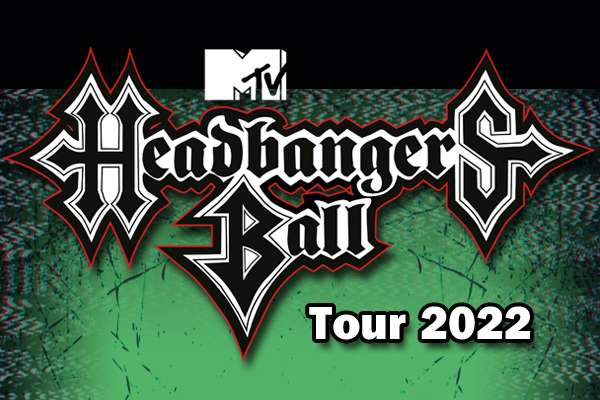 MTV Headbanger's Ball Tour 2022